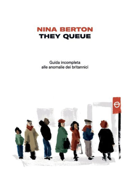 They Queue: A Non Complete Guide To British Anomalies (Italian Edition)