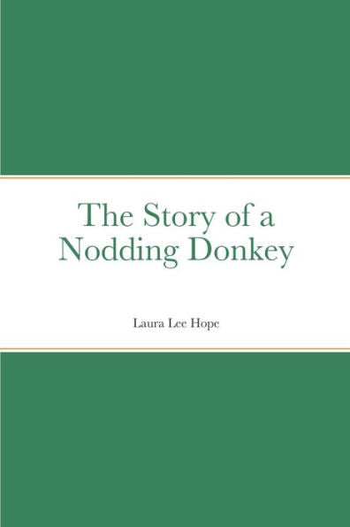 The Story Of A Nodding Donkey - 9781471091445