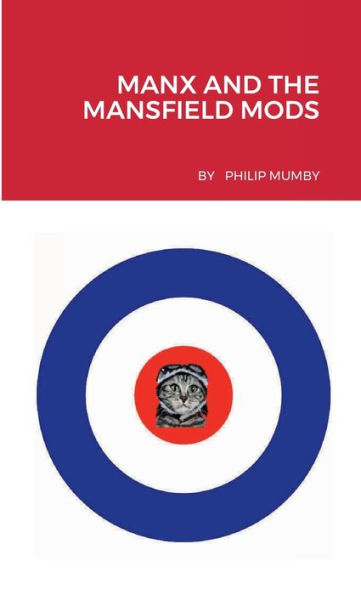 Manx And The Mansfield Mods