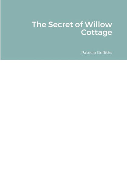 The Secret Of Willow Cottage