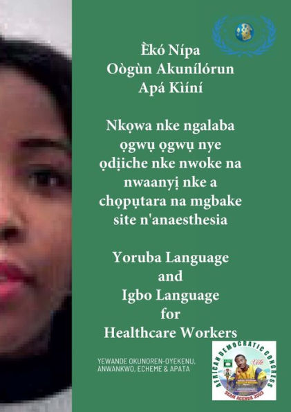 È?Kó? Nípa Oògùn Akunílórun Apá Kìíní, Nk?Wa Nke Ngalaba ?Gw? ?Gw? Nye ?D?Iche Nke Nwoke Na ... And Igbo Language For He (Yoruba Edition)