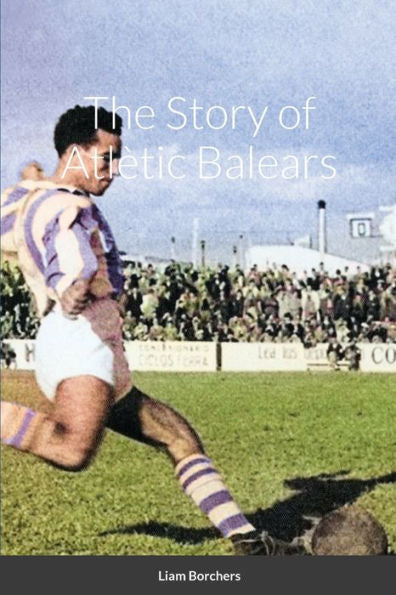The Story Of Atlètic Balears