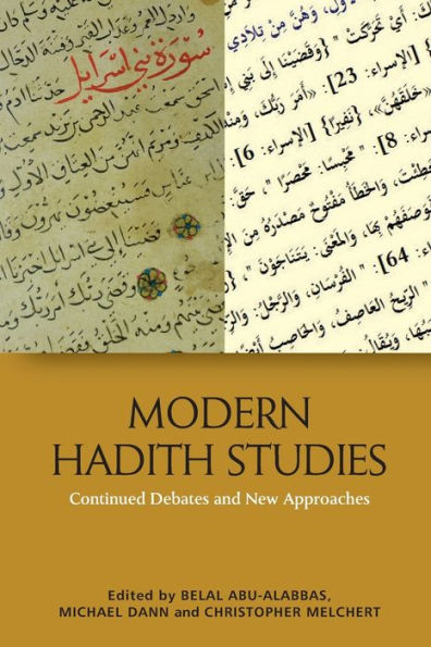 Modern Hadith Studies: Continuing Debates And New Approaches