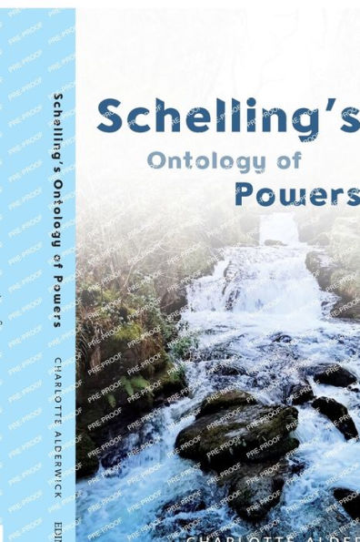 Schelling'S Ontology Of Powers (New Perspectives In Ontology)