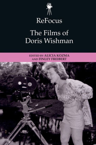 Refocus: The Films Of Doris Wishman (Refocus: The American Directors Series)