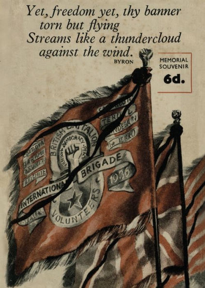British Battalion Xv International Brigade: Memorial Souvenir And Roll Of Honour