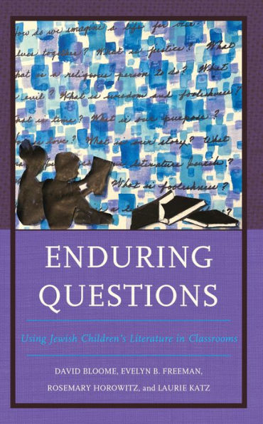 Enduring Questions: Using Jewish Children’S Literature In Classrooms