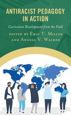Antiracist Pedagogy In Action: Curriculum Development From The Field