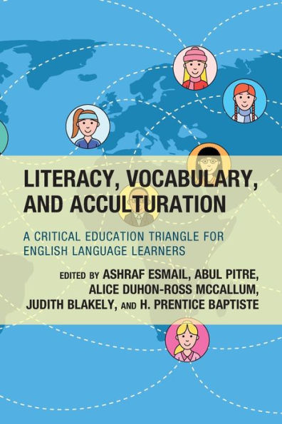Literacy, Vocabulary, And Acculturation: A Critical Education Triangle For English Language Learners (The National Association For Multicultural Education (Name))