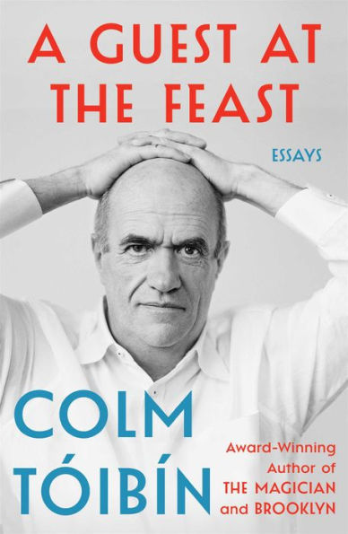 A Guest At The Feast: Essays