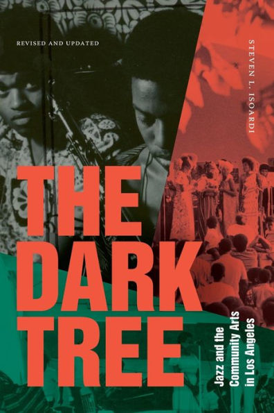 The Dark Tree: Jazz And The Community Arts In Los Angeles