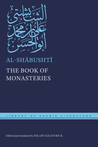 The Book Of Monasteries (Library Of Arabic Literature)