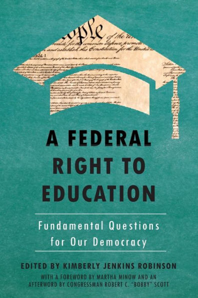 A Federal Right To Education: Fundamental Questions For Our Democracy