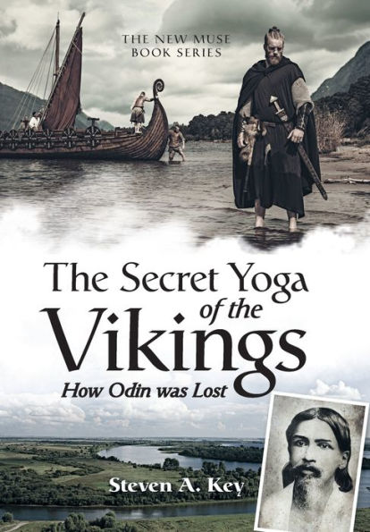 The Secret Yoga Of The Vikings: How Odin Was Lost