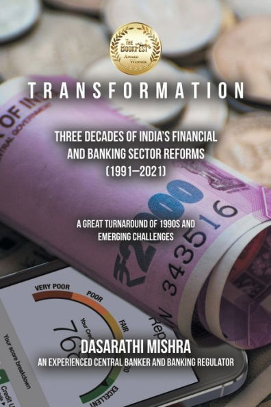 T R A N S F O R M A T I O N: Three Decades Of India’S Financial And Banking Sector Reforms (1991–2021)