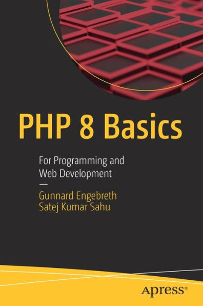 Php 8 Basics: For Programming And Web Development
