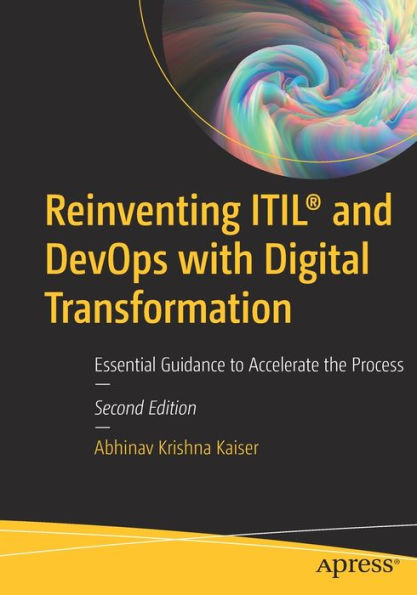 Reinventing Itil® And Devops With Digital Transformation: Essential Guidance To Accelerate The Process