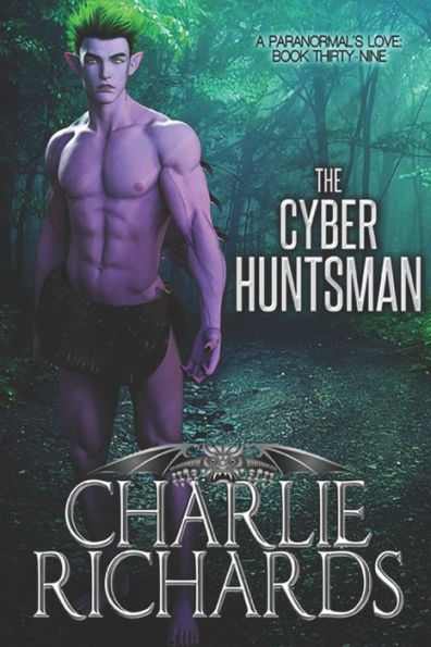 The Cyber Huntsman (El amor de un fenómeno paranormal)