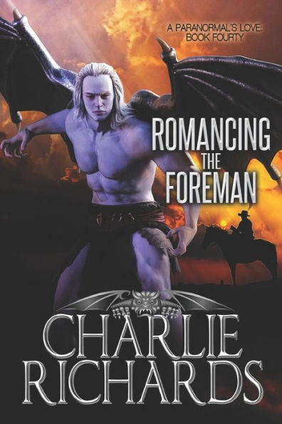 Romancing The Foreman (A Paranormal'S Love)