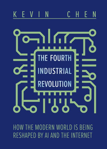 The Fourth Industrial Revolution: How The Modern World Is Being Reshaped By Ai And The Internet