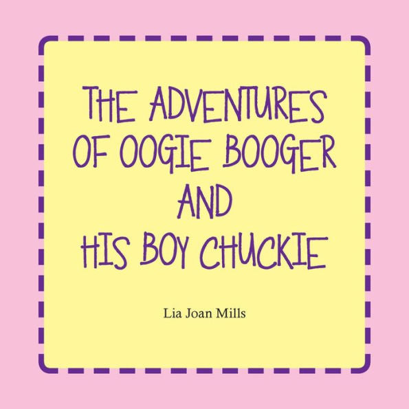 The Adventures Of Oogie Booger And His Boy Chuckie