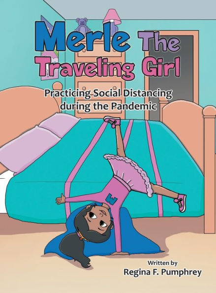 Merle, la chica viajera: practicando el distanciamiento social durante la pandemia