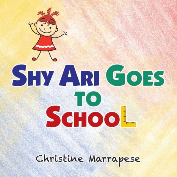 Shy Ari Goes To School - 9781489742827