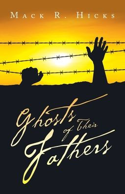 Ghosts Of Their Fathers