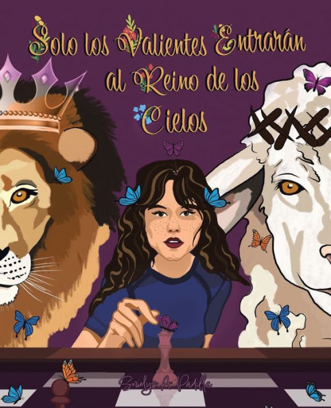 Solo Los Valientes Entrarán Al Reino De Los Cielos (Spanish Edition)