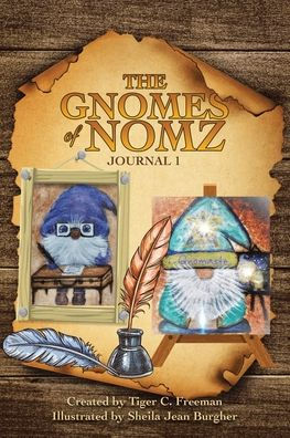 The Gnomes Of Nomz: Journal 1