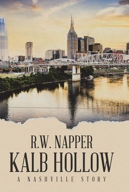 Kalb Hollow: A Nashville Story
