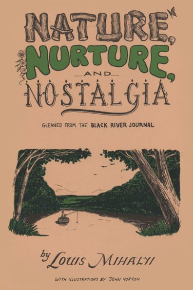 Nature, Nurture, And Nostalgia