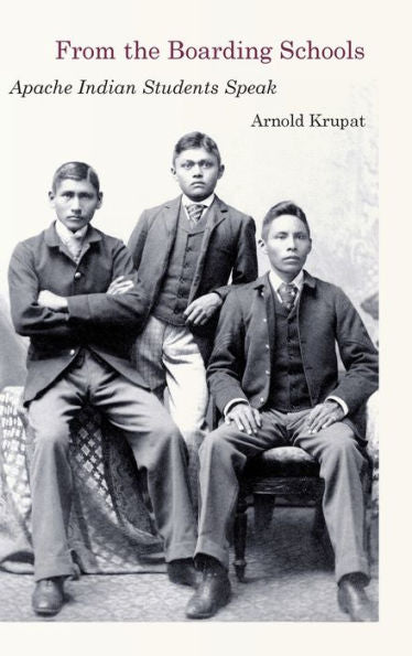 From The Boarding Schools: Apache Indian Students Speak