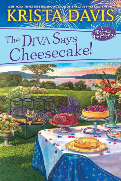 The Diva Says Cheesecake!: A Delicious Culinary Cozy Mystery With Recipes (A Domestic Diva Mystery)