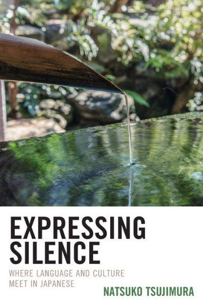 Expressing Silence: Where Language And Culture Meet In Japanese