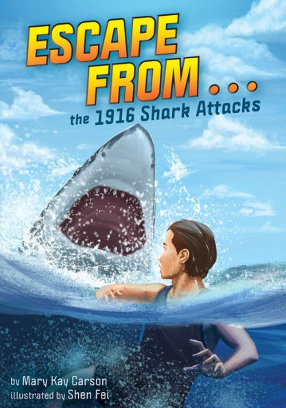 Escape From . . . The 1916 Shark Attacks