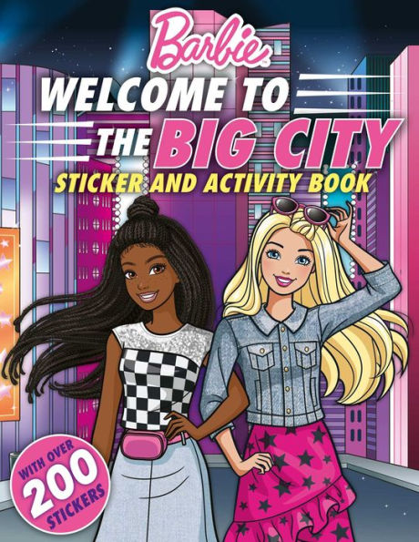 Barbie Welcome To The Big City!: 100% Officially Licensed By Mattel, Sticker & Activity Book For Kids Ages 4 To 8