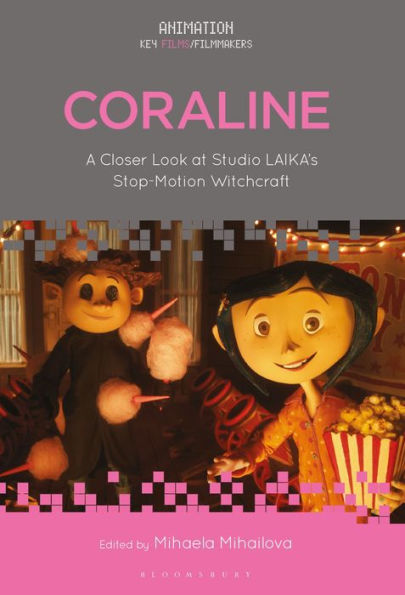 Coraline: A Closer Look At Studio Laika’S Stop-Motion Witchcraft (Animation: Key Films/Filmmakers)
