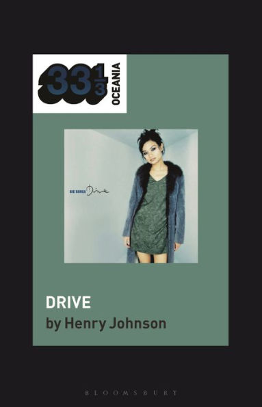 Bic Runga'S Drive (33 1/3 Oceania)