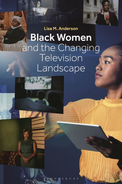Black Women And The Changing Television Landscape