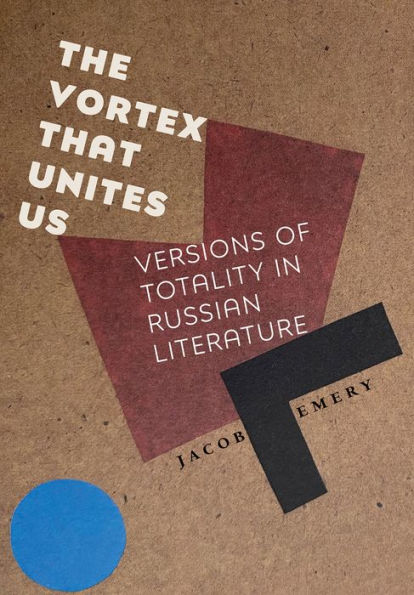 El vórtice que nos une: versiones de la totalidad en la literatura rusa (Serie Niu en estudios eslavos, de Europa del Este y euroasiáticos)