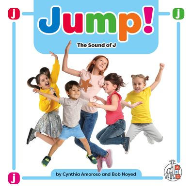 Jump!: The Sound Of J (Phonics Fun!)