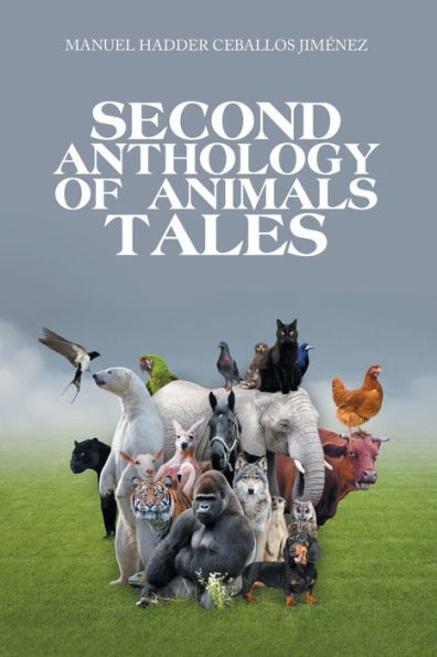 Second Anthology Of Animals Tales - 9781506549156