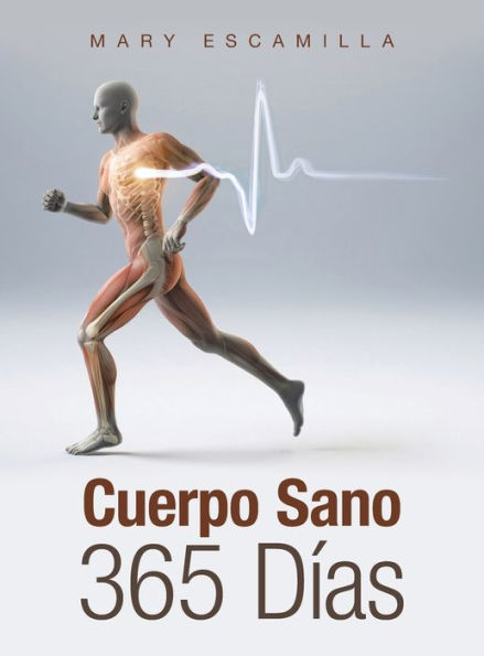 Cuerpo Sano 365 Días (Spanish Edition)