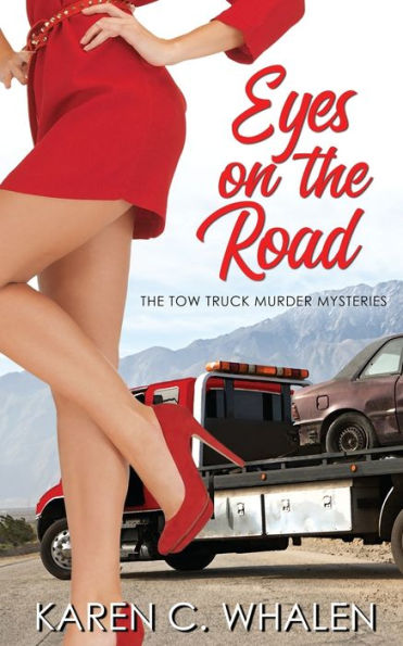 Eyes On The Road (The Tow Truck Murder Mysteries)