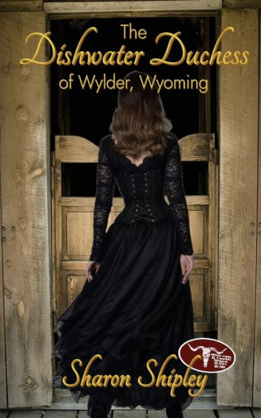 The Dishwater Duchess Of Wylder, Wyoming