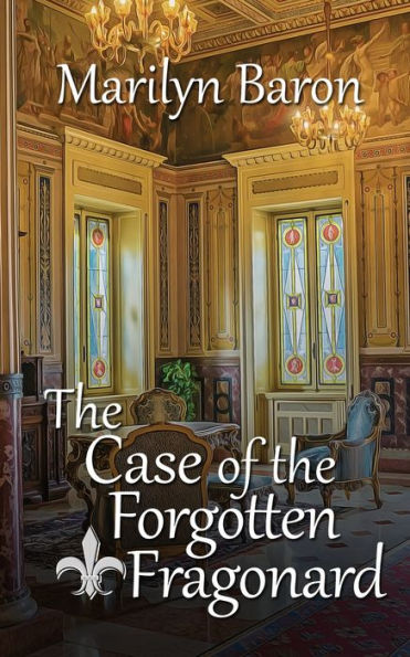 The Case Of The Forgotten Fragonard (A Massimo Domingo Mystery)