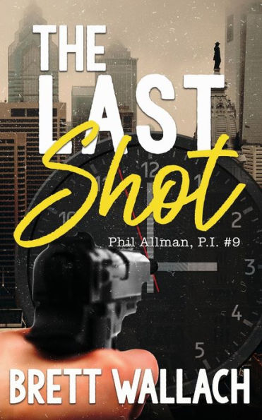 The Last Shot (Phil Allman, P.I.)