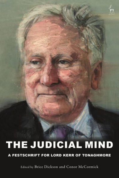 The Judicial Mind: A Festschrift For Lord Kerr Of Tonaghmore