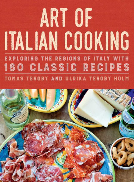 El arte de la cocina italiana: explorando las regiones de Italia con 180 recetas clásicas